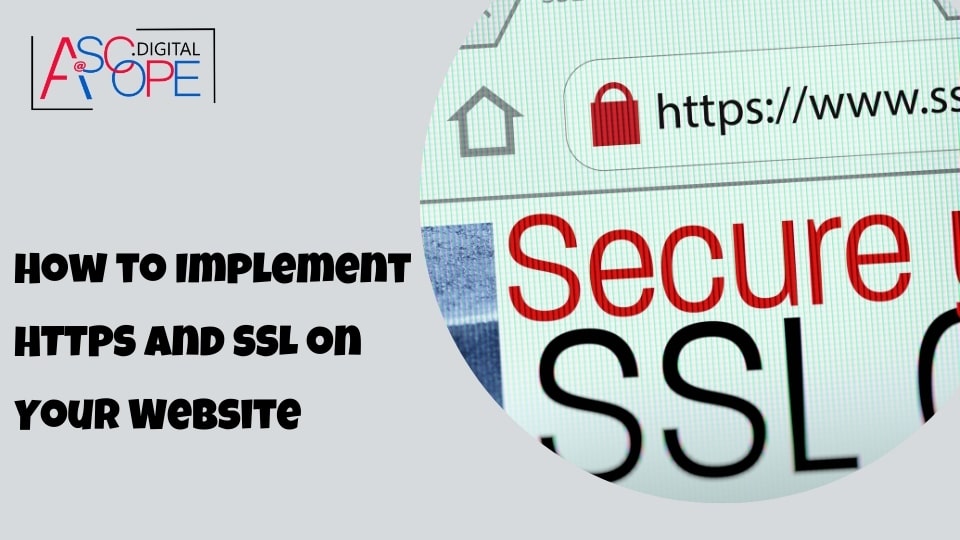 How to Implement HTTPS and SSL on Your Website