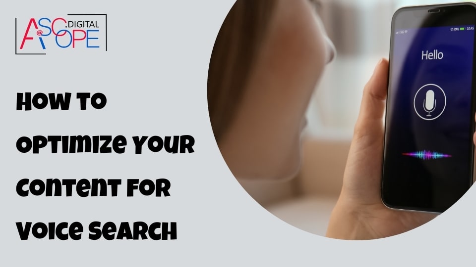 How to Optimize Your Content for Voice Search