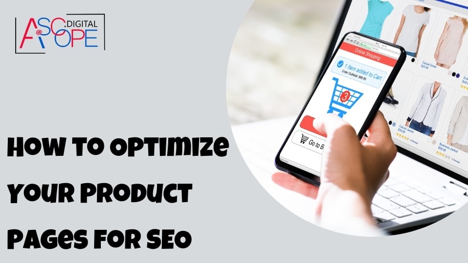 How to Optimize Your Product Pages for SEO