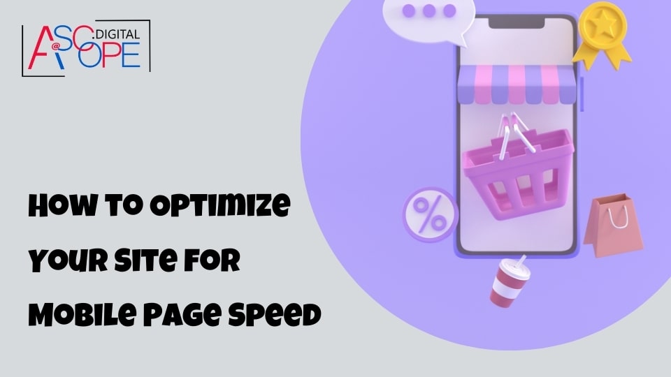 How to Optimize Your Site for Mobile Page Speed