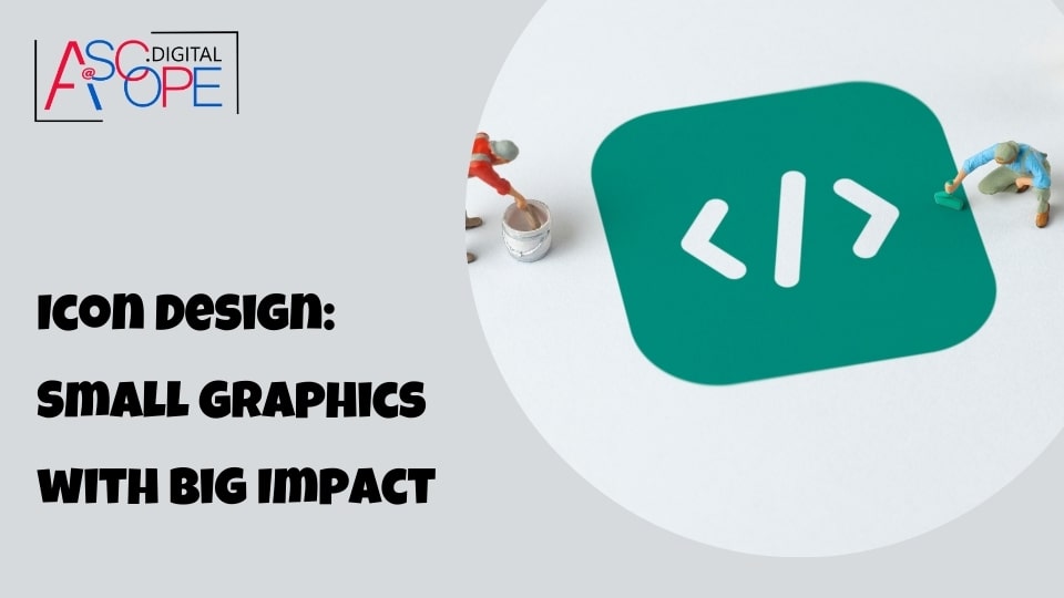 Icon Design Small Graphics with Big Impact