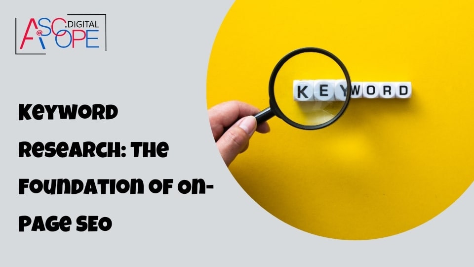 Keyword Research The Foundation of On-Page SEO