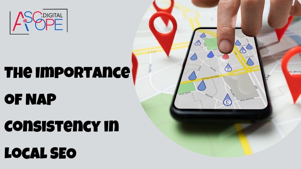 The Importance of NAP Consistency in Local SEO