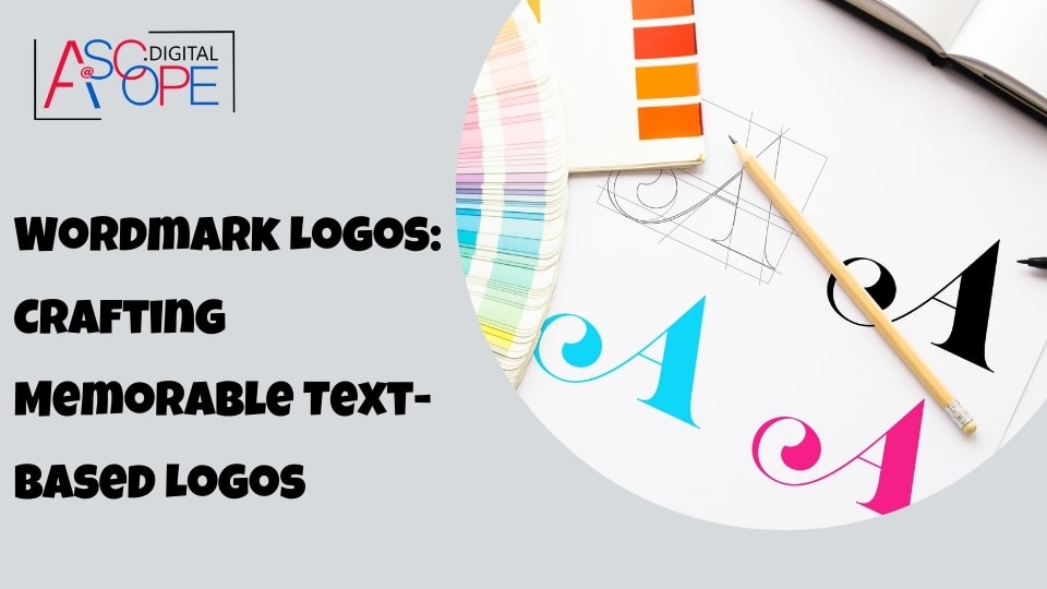 Wordmark Logos Crafting Memorable Text-Based Logos